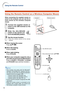 Page 2018
Using the Remote Control as a Wireless Computer Mouse
When connecting the supplied remote re-
ceiver to the computer, you can use the re-
mote control as the wireless computer
mouse.
1Connect the supplied remote re-
ceiver to the USB terminal on the
computer.
2Slide the ADJ./MOUSE
switch on the remote con-
trol to the MOUSE position.
3Use the mouse function.
• P oint the remote control at the remote
receiver.
■ When moving the cursor
Press  '/" /\ /| .
■ When left-clicking
Press  L-CLICK .
■...