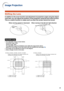 Page 3129
Image Projection
Shifting the Lens
In addition to the zoom function and adjustment of projection angle using the adjust-
ment feet, you can adjust the position of the projection using the lens shift function.
This is a useful function in cases such as when the screen cannot be moved.
Adjustable range
• •• •
•The adjustable range is shown below.
Horizontal range: ±35%
Vertical range: ±66%
The adjustable range has limitations even within the range shown above.
Select the correct type of lens that match...