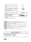 Page 29EN-28
1. Turn off the projector and unplug the AC powercord.
Allow the projector to cool for at least 45
minutes.
2. Place a protective sheet (cloth) beneath the projector. Turn the projector over so you can
access the lamp cover.
3. Loosen the screws on the lamp cover and open it.
4. Loosen the screws on the bottom of the lamp assembly.
5. Grasp the lamp handle and pull the lamp assembly
directly out of the projector.
6. Replace with the new lamp.
7. Tighten the screws on the bottom of lamp assembly.
8....