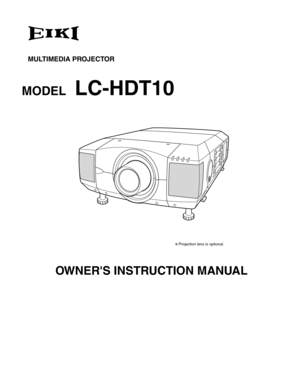 Page 1✽ Projection lens is optional.
MULTIMEDIA PROJECTOR
MODELLC-HDT10
OWNERS INSTRUCTION MANUAL 