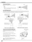 Page 18
1

Installation
Picture Level and Pitch Adjustment
ADJUSTABLE
FEET
REAR ADJUSTABLE
FEET (Refer to p.10)
Projection lens can be moved from side to side and up and down with the motor-driven lens shift function.  This 
function makes the positioning of images easy on the screen. The amount of lens shift range varies depending 
on the lens. The shift ranges shown below apply to the AH-22051 lens. (See page 28)
Lens Shift Adjustment
When the lens is shifted to top.
The display position can be 
shifted...