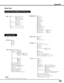 Page 83
8

Menu Tree
InputRGB (PC analog)RGB (Scart)RGB (PC digital)RGB (AV HDCP)
Input 3
RGB
VideoS-video
Input 2
✔Note:
•The Menu display varies depending on the input signal.
Appendix
Input 4
(For Optional Interface Boards)
(For Optional Interface Boards)
HDMI
Computer Input/HDMI Input/Video Input
Input 1
Projector
Information
Remote control
EffectRelease key
InputH-sync freq.V-sync freq.
Key lock
Screen
Language
Lamp mode
Power management
PIN code lock
Lamp controlLamp interval
Filter counter
Remote...