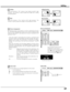 Page 3737
Setting
For reducing power consumption as well as maintaining the lamp
life, the Power Management function turns off the projection lamp
when the input signal is interrupted and no button is pressed for 30
seconds or more. 
If the input signal is interrupted and no button is pressed for 30
seconds or more, the timer display with the message  No signal 
appears on the screen. The count-down of the set time will get
started. The count-down time can be set between 1 and 30
minutes. 
When the count-down...