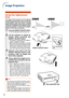 Page 3430
Rear adjustment feet
Image Projection
Front adjustment
foot
HEIGHT ADJUST button
Side View
Lens 
center
Top View
Using the Adjustment
Feet
The height of the projector can be adjusted
using the adjustment feet at the front and rear
of the projector when the screen is located
higher than the projector, the screen is inclined
or when the installation site is slightly inclined.
Install the projector so that it is as perpen-
dicular to the screen as possible.
1Press the HEIGHT ADJUST button.
•The front...