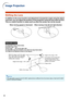 Page 4338
Image Projection
Shifting the Lens
In addition to the zoom function and adjustment of projection angle usin\
g the adjust-
ment feet, you can adjust the position of the projection using the lens \
shift function.
This is a useful function in cases such as when the screen can not be mo\
ved.
Adjustable range
The adjustable range is shown below.
Horizontal range: ±15%
Vertical range: +50% (to the upper side)
The adjustable range has limitations even within the range shown above.
The image can be...