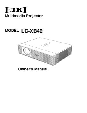Page 1
Multimedia Projector
Owner's Manual
LC-XB42MODEL 