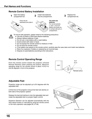 Page 1616
Part Names and FunctionsAdjustable Feet
To ensure safe operation, please observe the following precautions :
 ● Use two (2) AAA or LR03 type alkaline batteries.
  ● Always replace batteries in sets.
  ● Do not use a new battery with a used battery.
  ● Avoid contact with water or liquid.
  ● Do not expose the remote control to moisture or heat.
  ● Do not drop the remote control.
  ● If the battery has leaked on the remote control, carefully wipe the case clean and install new batteries.
  ● Risk of...