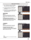 Page 43
43

Video	Input
Video	System	Selection
1AV	System	Menu	(Video	or	S-video)
AV	System	Menu	(Component)

If the projector can not reproduce proper video image, 
select a specific broadcast signal format from among PAL, 
SECAM,	NTSC, NTSC	4 .43, PAL-M and	PAL-N.
PAL/SECAM/NTSC/NTSC4 .43/PAL-M/PAL-N
The projector automatically detects an incoming video 
signal, and adjusts itself to optimize its performance.
If the projector can not reproduce proper video image, select 
a specific component video signal...