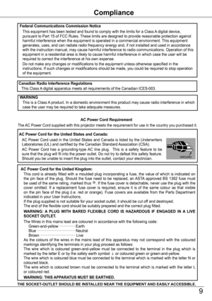 Page 9AC Power Cord for the United Kingdom: This  cord  is  already  fitted  with  a  moulded  plug  incorporating  a  fuse,  the  value  of  which  is  indicated  on the  pin  face  of  the  plug.  Should  the  fuse  need  to  be  replaced,  an ASTA  approved  BS  1362  fuse  must be used of the same rating, marked thus A S A. If the fuse cover is detachable, never use the plug with the cover  omitted.  If  a  replacement  fuse  cover  is  required,  ensure  it  is  of  the  same  colour  as  that  visible on...