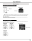 Page 33


The input source changes each time you press the INPUT button on the side control or the remote control as follows:
 Input 1→ Input 2→ Input 3 → ...
Before using the INPUT button on the side control or the remote control, you must select a cor\
rect input source by On-
Screen Menu and the latest input source will be displayed.
Input	Selection
Press the INPUT 1, INPUT 2, or INPUT 3 button on the remote control. The input source appears on the screen as you 
press each button. Select the...