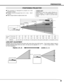 Page 99
PREPARATION
POSITIONING PROJECTOR
This projector is designed to project on a flat
projection surface.
Projector can be focused from 4.6’ (1.4m) ~ 48.3’
(14.7m).
Refer to figure below to adjust screen size.
Screen
Size
Distance40”
31”
4.6’ (1.4m)
40”
4.6’(1.4m)11.8’(3.6m)24.0’(7.3m)36.1’(11.0m)
Max. Zoom
Min. Zoom48.3’(14.7m)100”200”300”400”
308”
231”
154”
77”
31”
ROOM LIGHT
Brightness in room has a great influence on
picture quality. It is recommended to limit
ambient lighting in order to provide...