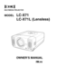 Page 1MULTIMEDIA PROJECTOR
MODELLC-X71
LC-X71L (Lensless)
OWNER’S MANUAL 