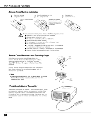 Page 1616
Remote Control Battery Installation
12 3
Open the battery 
compartment lid.Install new batteries into 
the compartment.Replace the 
compartment lid.
Press the lid downward and 
slide it. Two AAA size batteries
For correct polarity (+ and –), 
be sure battery terminals are 
in contact with pins in the 
compartment.
To ensure safe operation, please observe the following precautions :
 ●
 Use two (2) AAA or LR03 type alkaline batteries.
 ●  Always replace batteries in sets.
 ●  Do not use a new battery...