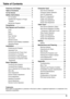 Page 3
Table of Contents
3
TrademarksEach name of corporations or products in this book is either a registered trademark or a trademark of its respective corporation.
Features and Design  .  .  .  .  .  .  .  .  .  .  .  .  .2
Table of Contents .  .  .  .  .  .  .  .  .  .  .  .  .  .  .  .3
To the Owner .  .  .  .  .  .  .  .  .  .  .  .  .  .  .  .  .  .  .  .4
Safety Instructions .  .  .  .  .  .  .  .  .  .  .  .  .  . .5
Air Circulation  6
Installing the Projector in Proper   
  Position 6
Moving the...