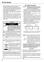 Page 4
4
To the Owner
Before  operating  this  projector,  read  this  manual thoroughly and operate the projector properly.This projector provides many convenient features and functions.    Operating  the  projector  properly  enables you  to  manage  those  features  and  maintains  it  in better condition for a considerable time.Improper  operation  may  result  in  not  only  shortening the  product-life,  but  also  malfunctions,  fire  hazard,  or other accidents.I f  y o u r  p r o j e c t o r  s e e m...