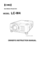 Page 1MULTIMEDIA PROJECTOR
MODELLC-W4
OWNERS INSTRUCTION MANUAL
✽ Projection lens is optional. 