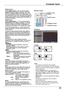 Page 35Computer	Input
35
Computer	Input
Select Digital	zoom	+. The On-Screen Menu disappears and D.	zoom	+ appears. Press the SELECT button to expand the image size. Use the	Point	▲▼◄► buttons to pan the image. The Panning function can work only when the image is larger than the screen size. A projected image can be	also	expanded	by	pressing	the	D.ZOOM	▲	or	the SELECT button. 
To exit the Digital zoom +/– mode, press any button except the D.ZOOM ▲▼, SELECT and Point buttons.
Digital	zoom	+
Select Digital	zoom...