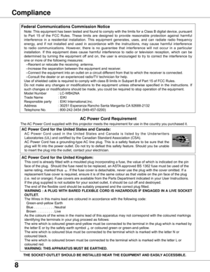 Page 8
8

Compliance
Federal	Communications	Commission	Notice
Note: This equipment has been tested and found to comply with the limits for a Class B digital device, pursuant 
to  Part  15  of  the  FCC  Rules.  These  limits  are  designed  to  provide  reasonable  protection  against  harmful 
interference  in  a  residential  installation.  This  equipment  generates,  uses,  and  can  radiate  radio  frequency 
energy,  and  if  not  installed  and  used  in  accordance  with  the  instructions,  may  cause...