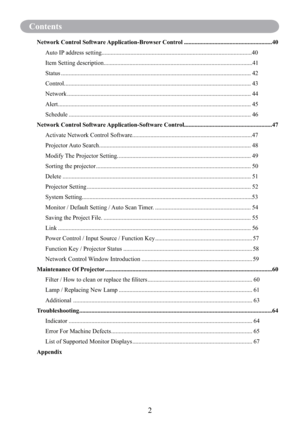 Page 42
Contents
Network Control Software Application-Browser Control ..........................................................40
Auto IP address setting...................................................................................................40
Item Setting description..................................................................................................41
Status ................................................................................................................................