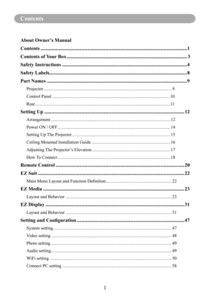 Page 31
Contents
About Owner’s Manual
Contents ........................................................................\
.............................................1
Contents of Your Box ........................................................................\
........................3
Safety Instructions  ........................................................................\
............................4
Safety Labels........................................................................\...