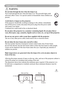 Page 86
Safety Labels
Do not look through the lens when the lamp is on.
Never look through the lens when the lamp is on. The powerful light could 
adversely affect vision. Use special caution in households where children are 
present.
Avoid shock or impact on the projector.
If the projector should fall, resulting in damage to the cabinet, immedi\
ately 
turn off the power switch, disconnect the power plug from the power outlet 
and contact your dealer.
Continued use could result in fire or electrical shock.
Do...