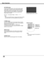 Page 26
26

Press	the	NO	SHOW	button	on	the	remote	control	to	black	
out	the	image.	To	restore	to	normal,	press	the	NO	SHOW	
button	again	or	press	any	other	button.	When	the	projected	
image	is	captured	and	is	set	as	User	in	the	Logo	selection	
(p.47),	the	screen	changes	each	time	you	press	the	NO	
SHOW	button	as	follows.
black	out	→	the	captured	image	→	normal	→	•	•	•	•	•
NO SHOW button
Press	the	P-TIMER	button	on	the	remote	control	to	operate	
the	Count	up/Count	down	function.	Refer	to	p.52	for	detail	of...