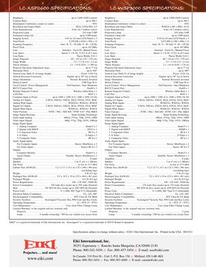 Page 4­­­­­­
Brightness . . . . . . . . . . . . . . . . . . . . . . . . . . . . . . . . . . . . up-to 2\b6\f\f ANSI Lumens
Contrast Ratio . . . . . . . . . . . . . . . . . . . . . . . . . . . . . . . . . . . . . . . . . . . . up-to 5\f\f:1
Illumination Uniformity (corner to center) . . . . . . . . . . . . . . . . . . . . . . . . . . . . 85%
Resolution and Aspect Ratio . . . . . . . . . . . . . . . . . . . . . . . . . . XGA (1\f24x768)\b 4:3 
Color Reproduction . . . . . . . . . . . . . . . . . . . . . . . . ....