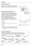 Page 14
14

To the AC outlet.(200 - 240 V AC)
Installation
This  projector  uses  nominal  input  voltages  of  100-120 V or 200-240 V AC.  This projector automatically selects the  correct  input  voltage.    It  is  designed  to  work  with single-phase  power  systems  having  a  grounded  neutral conductor.  To reduce the risk of electrical shock, do not plug into any other type of power system.Consult  your  authorized  dealer  or  service  station  if  you are not sure of the type of power being...