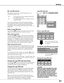 Page 51
51

This function prevents an unauthorized person from 
changing the screen logo.
 Off  ...........  The screen logo can be changed freely from 
the Logo Menu (p.54).
  On  ............  The screen logo cannot be changed without 
a Logo PIN code.
If you want to change the Logo PIN code lock setting, 
press the SELECT button and the Logo PIN code dialog 
box appears. Enter a Logo PIN code by following the 
steps below. The initial Logo PIN code is set to “4321” at 
the factory.
Logo PIN code lock
Enter a...