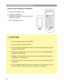 Page 21Part Names and Function:(continued)
Remote Control Batteries Installation
1. Remove the battery cover.
2. Loading the batteries. 
Make sure the plus and minus poles are
correctly oriented. 
3. Close the battery cover.
C A U T I O N
1. Avoid excessive heat and humidity. 
2. Do not drop the remote control. 
3. Do not expose the remote control to water or moisture, this could 
result in malfunction. 
4. When the remote control will not be used for an extended period,
 
remove the batteries. 
5. Replace the...