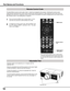 Page 16
16

The eight different remote control codes (Code 1–Code 8) are assigned to this pr\
ojector. Switching the remote control 
codes prevents interference from other remote controls when several proj\
ectors or video equipment next to each other are 
operated at the same time. Change the remote control code for the projec\
tor first before changing that for the remote control. 
See “Remote control” in the Setting Menu on page 56.
Press and hold the MENU and a number button (1–8) for 
more than five...