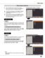 Page 39
39

Video Input
1AV System Menu (Video or S-video)
AV System Menu (Component)

If  the  projector  cannot  reproduce  proper  video  image, 
select  a  specific  broadcast  signal  format  from  among PAL, 
SECAM, NTSC, NTSC 4 .43, PAL-M, and PAL-N.
The  projector  automatically  detects  an  incoming  video 
signal, and adjusts itself to optimize its performance.
If the projector cannot reproduce proper video image, select 
a specific component video signal format from among 480i, 
575i, 480p,...