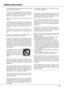 Page 5
5
All the safety and operating instructions should be read before the product is operated.
Read  all  of  the  instructions  given  here  and  retain  them for  later  use.    Unplug  this  projector  from  AC  power supply  before  cleaning.  Do  not  use  liquid  or  aerosol cleaners.  Use a damp cloth for cleaning.
Follow  all  warnings  and  instructions  marked  on  the projector.
For added protection to the projector during a lightning storm, or when it is left unattended and unused for long...