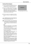 Page 19Basic Operation
19
P r e s s  t h e  P O W E R  O N / S TA N D - B Y  b u t t o n  o n 
the  top  control  or  on  the  remote  control,  and  a 
message "Power off?" appears on the screen.
P r e s s   t h e   P O W E R   O N / S TA N D - B Y  b u t t o n 
a g a i n  t o  t u r n  o ff  t h e  p r o j e c t o r.    T h e  P O W E R 
indicator  starts  to  blink  red,  and  the  cooling  fans 
keep  running.    (You  can  select  the  level  of  fan 
quietness and rotation speed.  See page 50.)...