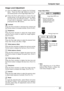 Page 3131
Computer Input
Press  the  MENU  button  to  display  the  On-Screen 
Menu.    Press  the  Point ◄►  buttons  to  move  the 
red framed pointer to the Image Adjust Menu icon.
P r e s s  t h e  P o i n t ▲ ▼  b u t t o n s  t o  m o v e  t h e  r e d 
framed  pointer  to  the  item  that  you  want  to  adjust, 
and  then  press  the  SELECT  button.    The  level 
of  each  item  is  displayed.    Adjust  each  level  by 
pressing the Point 
◄► buttons.
Image Level Adjustment
1
2
Move the red framed...