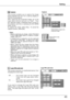 Page 43Setting
43
Capture
This  function  enables  you  to  capture  the  image 
being  projected  and  use  it  for  a  start-up  display  or 
interval of presentations.
A f t e r  c a p t u r i n g  t h e  p r o j e c t e d  i m a g e ,  g o  t o  t h e 
Logo  select  function  and  set  it  to  "User".    Then 
the  captured  image  is  displayed  when  turning  on 
the  projector  next  time  or  pressing  the  NO  SHOW 
button. (p.
4) 
To  capture  the  image,  select  [Yes].    To  cancel...