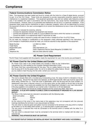 Page 7
ComplianceSafety Instructions

Federal Communications Commission Notice
Note  : This  equipment  has  been  tested  and  found  to  comply  with  the  limits  for  a  Class  B  digital  device,  pursuant to  part  15  of  the  FCC  Rules.    These  limits  are  designed  to  provide  reasonable  protection  against  harmful interference in a residential installation.  This equipment generates, uses and can radiate radio frequency energy and,  if  not  installed  and  used  in  accordance  with  the...