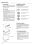 Page 6
ComplianceSafety Instructions
6
Openings  in  the  cabinet  are  provided  for  ventilation and  to  ensure  reliable  operation  of  the  product  and  to protect  it  from  overheating,  and  these  openings  must not be blocked or covered. 
 CAUTION
Hot  air  is  exhausted  from  the  exhaust  vent.    When u s i n g  o r  i n s t a l l i n g  t h e  p r o j e c t o r,  t h e  f o l l o w i n g precautions should be taken. 
– Do  not  put  any  flammable  object  or  spray  can 
near  the  projector,...