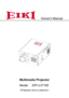 Page 1Multimedia Projector
Model  EIP-UJT100
Owner's Manual
(Projection lens is optional.)
EIP-UJT100 