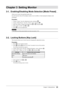 Page 2525Chapter 3  Setting Monitor
Chapter 3 Setting Monitor
3-1. Enabling/Disabling Mode Selection [Mode Preset]
Allows you to select the specified modes only.
Use this function when all the display modes are not available or when keeping the display mode 
unchanged.
Procedure
1.
 
C
 hoose  from the Adjustment menu, and press 
.
2.
 
C

hoose  from the  menu, and press 
.
3.
 
Se

lect the mode to change its settings with 
 or , and press .
4.
 
Se

lect “On” or “Off ” with 
 or .
5.
 
P

ress 
 to exit the...