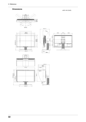 Page 32

5. Reference

Dimensions
566(22.3)520.4(20.5)233(9.2)100(3.9)233(9.2)
100(3.9)
133.5(5.3)
133.5(5.3)
82(3.23)
56.3(2.22)85(3.35)
326(12.8)367(14.4)
TILT 40°
190(7.5)
35°35°
456~538(18~21.2)
230(9.1)
272.5(10.7)
399.5(15.7)
287.5(11.3)
30.4(1.2)
SWIVEL
398.5(15.7)
45.6(1.8)
571(22.5)
462~544(18.2~21.4)183.5(7.2)
373(14.7)
347.6(13.7)
229(9.0)236(9.3)
151(5.9)
355(14.0)
uinit: mm (inch)
 