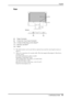 Page 11English
1. INTRODUCTION11
Rear
(8) Power Connector
(9) D-Sub mini 15 pin Input Connector
(10) 4 Holes for Mounting an Arm-Stand*
4
(11) Security Lock Slot*5
(12) Stand
*4 The LCD monitor can be used with an optional arm stand by removing the stand, see 
page 22.
*5 Allows for connection of a security cable. This lock supports Kensington’s MicroSaver 
security system. 
For further information, please consult:
Kensington Technology Group 
2855 Campus Drive, San Mateo, CA 94403 USA
Tel: 800-650-4242, x3348...