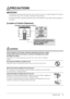 Page 3
1PRECAUTIONS

PRECAUTIONS
IMPORTANT
• This product has been adjusted specifically for use in the region to which it was originally shipped. If the product is 
used outside the region, it may not operate as specified in the specifications. 
•	 To	ensure	personal	safety	and	proper	maintenance,	please	read	carefully	this	section	and	the	caution	statements	on	
the monitor. 
[Location of Caution Statement]
(Example of height adjustment stand)
 WARNING
If the unit begins to emit smoke, smells like something...