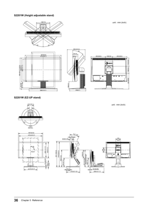 Page 38
36Chapter 5  Reference

S2201W (Height adjustable stand)
333(13.1)
298.1(11.7)
475.8(18.7)507(20.0)
439~521(17.320.5)
35°35°
203.5(8.0)100(3.9)203.5(8.0)
222.5(8.8)
100(3.9)
116.5(4.6)
43.9(1.7)74(2.9)
106(4.2)
40°253.5(10.0)
19~101
(0.75~3.98)
190(7.5)
230(9.1)398.5(15.7)
unit : mm (inch)
S2201W (EZ-UP stand)
475.8(18.7)507(20.0)
298.1(11.7)
333(13.1)
43.9(1.73)74TILT25°
96.5(3.8)
(2.91)
PIVOT
SWIVEL
φ272(10.7)
90°
13.4(0.53)
172°172°
100
100
279.9(11.0)
129.3(5.1)
185(7.3)
351.5(13.8)...