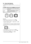 Page 19
17Chapter 2  Settings and Adjustments
2-5  Screen Size Selection
● To change screen size [Screen Size]
This function allows you to change the screen size when a low-resolution\
 image 
is displayed.
Menu Function
Full (default setting) Displays an image in full screen. Images are distorted in 
some cases because the vertical rate is not equal to the 
horizontal rate.
Enlarged Displays an image in full screen. In some cases, a blank 
horizontal or vertical border appears to equalize the 
vertical rate...