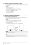 Page 2626Chapter 3  Setting Monitor
3-3. Setting the EIZO Logo Display [Logo]
The EIZO logo appears on the display when turning on the monitor. This function allows you to display, 
or not, the EIZO logo.
Procedure
1. 
P
 ress 
 to turn off the monitor.
2.
 
P

ress 
 holding  down at least 2 seconds to turn on the monitor.
The Optional Settings menu appears.
3. Choose  from the  menu, and press .
4.
 
Se

lect “On” or “Off ” with 
 or , and press .
5.
 
Se

lect “Finish” with 
 or .
6.
 
P

ress 
 to exit the...