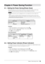 Page 2929Chapter 4  Power Saving Function
Chapter 4 Power Saving Function
4-1. Setting the Power Saving [Power Save]
This function allows you to set the monitor into the power saving mode according to the PC status.
When the monitor enters the power saving mode, no image is displayed on the screen.
Attention
• Turning off the main power switch or unplugging the power cord completely shuts off power supply to the 
monitor.
•
 
D
 evices connected to the USB port (upstream and downstream) work when the monitor is...