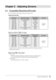 Page 1313Chapter﻿2﻿Adjusting﻿ Screens
Chapter 2 Adjusting Screens
2-1. Compatible Resolutions/Formats
The monitor supports the following resolutions and signal format.
Analog Input (D-Sub)
Resolution Applicable Signals Vertical Scan 
Frequency Dot Clock
640﻿×﻿480
V GA, ﻿ VESA, ﻿ CEA-861 up ﻿ to ﻿ 75 ﻿ Hz
148.5 ﻿ MHz
(Max.)
720
﻿ × ﻿ 400 VGA
﻿ TEXT70
﻿ Hz
800
﻿ × ﻿ 600 VESAup
﻿ to ﻿ 75 ﻿ Hz
1024
﻿ × ﻿ 768 VESAup
﻿ to ﻿ 75 ﻿ Hz
1280
﻿ × ﻿ 720 CEA-861 60
﻿ Hz
1280
﻿ × ﻿ 960 VESA 60
﻿ Hz
1280
﻿ × ﻿ 1024 VESAup
﻿ to...