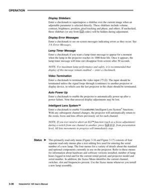 Page 6323(5$7,21
9LVWD*5$3+;#43.#8VHU*V#0DQXDO6069
LVSOD\#6OLGHEDUV
Enter a checkmark to superimpose a slidebar over the current image when an
adjustable parameter is selected directly. These slidebars include volume,
contrast, brightness, position, pixel tracking and phase, and others. If unchecked,
these slidebars (or any from 
)X QF codes) will be hidden during adjustment.
LVSOD\#(UURU#0HVVDJHV
Enter a checkmark to see on-screen messages indicating errors as they occur. See
3.9, Error Messages....