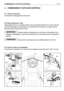 Page 124. COMMANDES ET OUTILS DE CONTROLE
4.1. VOLANT DE DIRECTION
Commande le braquage des roues avant.
4.2 P
EDALE EMBRAYAGE/ FREIN
Cette pédale exerce une double fonction: dans la première partie de la course, elle agit
comme embrayage en enclenchant ou en déclenchant la traction aux roues; dans la
deuxième partie, elle actionne le frein.
Ne pas maintenir la pédale dans une position intermédiaire d’em-
brayage ou débrayage: la courroie de transmission du mouvement peut surchauffer et
sabîmer
Ne pas tenir le...